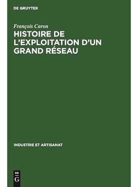 预订 Histoire de l’exploitation d’un grand réseau: La Compagnie du Chemin de Fer du Nord 1846–1937: 9783111142418