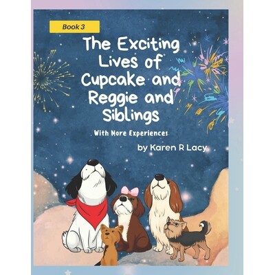 预订 The Exciting Lives of Cupcake and Reggie and Siblings, With More Experiences 9798278119098