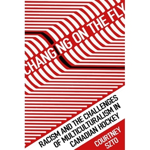 Fly Voices Changing the 不断变化：曲棍球穿越南亚加拿大人 978 预订 Canadians Hockey South Through 声音 Asian