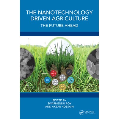 预订 The Nanotechnology Driven Agriculture The Future Ahead 纳米技术驱动的农业:未来展望 9781032453217