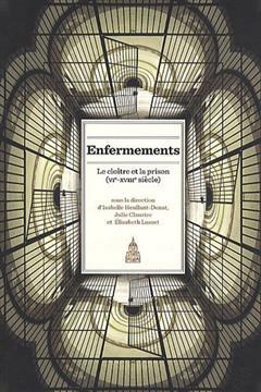 [预订]Enfermements. Le cloître et la prison : VIe-XVIIIe siècle 9782859446734