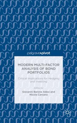 【预订】Modern Multi-Factor Analysis of Bond Portfolios