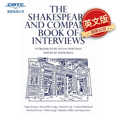 莎士比亚书店访谈录 巴黎莎士比亚书店 阅读文化 英文原版 Shakespeare and Company Book of Interviews