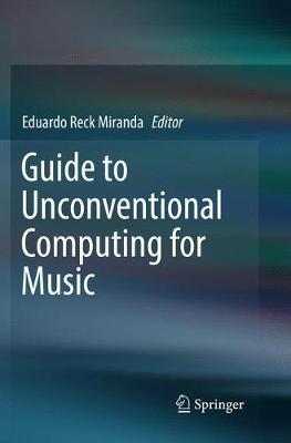【预订】Guide to Unconventional Computing for Music