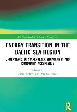 [预订]Energy Transition in the Baltic Sea Region: Understanding Stakeholder Engagement and Community Accep 9781032003115