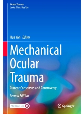 预订 Mechanical Ocular Trauma: Current Consensus and Controversy 机械性眼外伤：当前共识与争议 第2版: 9789819765553