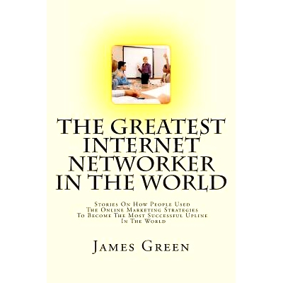 预订 The Greatest Internet Networker In The World: 9781499259940