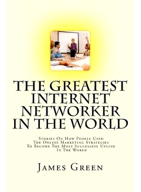 预订 The Greatest Internet Networker In The World: 9781499259940