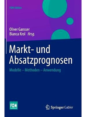 预订 Markt- und Absatzprognosen: Modelle -  Methoden - Anwendung 市场与销售预测-模型，方式及应用: 9783658044916