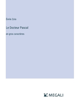 预订 Le Docteur Pascal: en gros caractères: 9783387320299