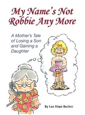 预订 My Name’s Not Robbie Any More: A Modern Novel Laced With Humor: 9781500834180