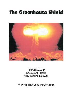 预订 The Greenhouse Shield: Hiroshima and Nagasaki - 1945 This Too Came Down