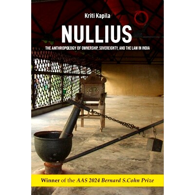 预订 Nullius: The Anthropology of Ownership, Sovereignty, and the Law in India 无主：印度所有权、主权和法律的人类学: 978