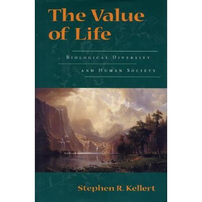 预订 The Value of Life: Biological Diversity and Human Society: 9781559633185