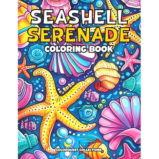 Coloring 预订 Relief Stress Rediscover Seashell Ocean Beauty Book the Through 9798326722072 Serenade