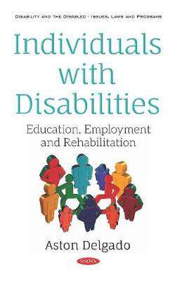 [预订]Individuals with Disabilities: Education, Employment and Rehabilitation 9781536150308