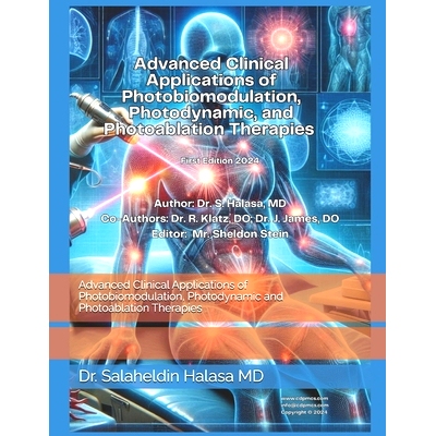预订 Advanced Clinical Applications of Photobiomodulation, Photodynamic and Photoablation Therapies: 9798345244418