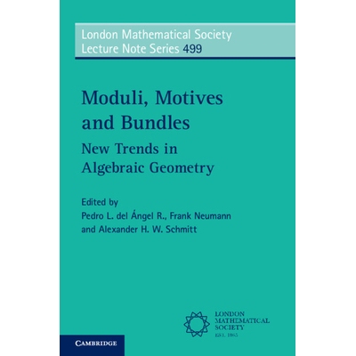 预订 Moduli, Motives and Bundles: New Trends in Algebraic Geometry 模空间、原相与丛：代数几何新趋势: 9781009497190