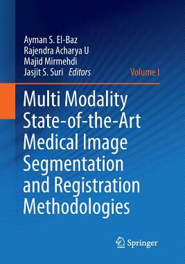 【预订】Multi Modality State-of-the-Art Medical Image Segmentation and Registration Methodologies