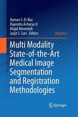 【预订】Multi Modality State-of-the-Art Medical Image Segmentation and Registration Methodologies