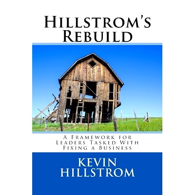 预订 Hillstrom’s Rebuild: A Framework for Leaders Tasked With Fixing a Business: 9781539320340