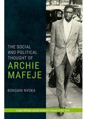 预订 The Social and Political Thought of Archie Mafeje: 9781776145980