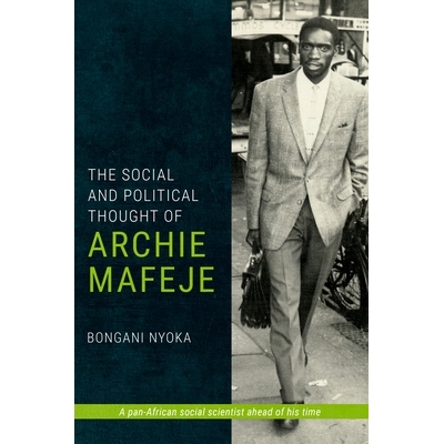 预订 The Social and Political Thought of Archie Mafeje: 9781776145980