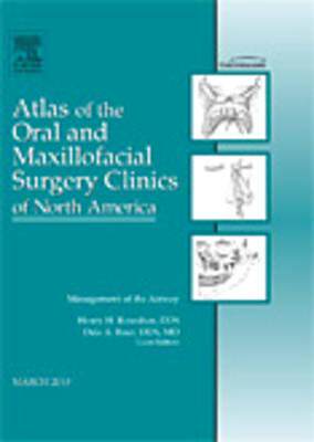 【预订】Management of the Airway, An Issue of Atlas of the Oral and Maxillofacial Surgery Clinics
