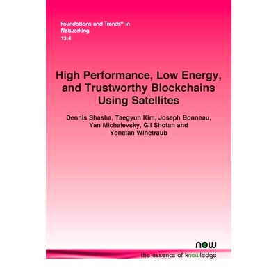 预订 High Performance, Low Energy, and Trustworthy Blockchains Using Satellites