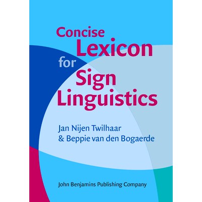 预订 Concise Lexicon for Sign Linguistics. 手语简明词典: 9789027212337