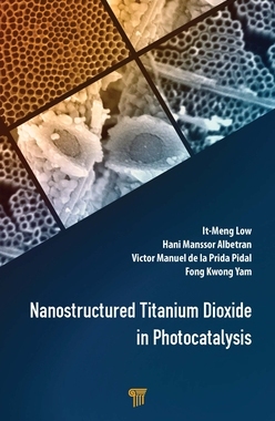 【预订】Nanostructured Titanium Dioxide in Photocatalysis 9789814877077