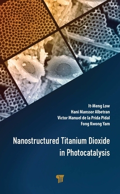 【预订】Nanostructured Titanium Dioxide in Photocatalysis 9789814877077