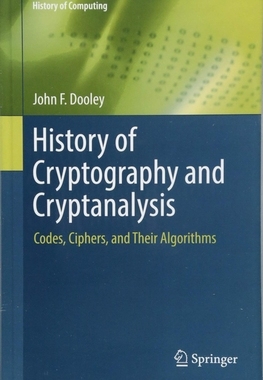 【预订】History of Cryptography and Cryptanalysis