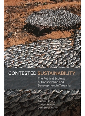 预订 Contested Sustainability: The Political Ecology of Conservation and Development in Tanzania 有争议的可持续性：坦桑