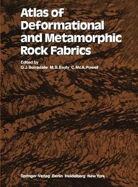 预订 Atlas of Deformational and Metamorphic Rock Fabrics