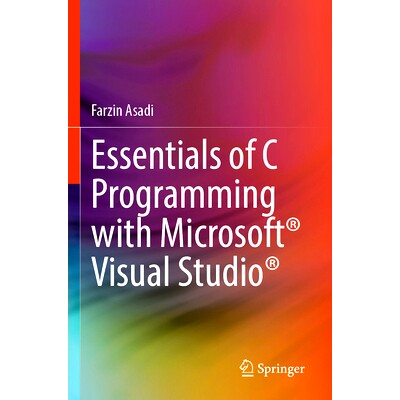 预订 Essentials of C Programming with Microsoft* Visual Studio* Microsoft*Visual Studio* C 语言编程精要: 97830313571