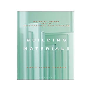 [预订]Building Materials: Material Theory and the Architectural Specification 9781350277830