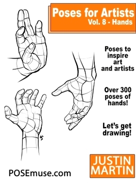 预订 Poses for Artists Volume 8 Hands: An Essential Reference for Figure Drawing and the Human Form: 9781737793724