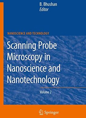 【预订】Scanning Probe Microscopy in Nanoscience and Nanotechnology 2
