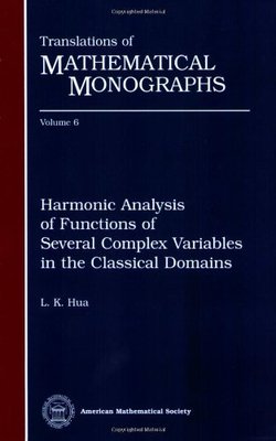 【预售】Harmonic Analysis of Functions of Several Complex Variables in the Classical Domains