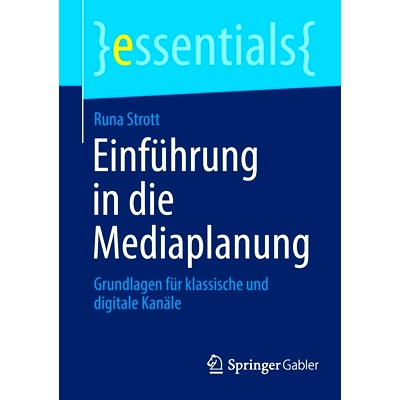 预订 Einführung in die Mediaplanung: Grundlagen für klassische und digitale Kanäle: 9783658377526