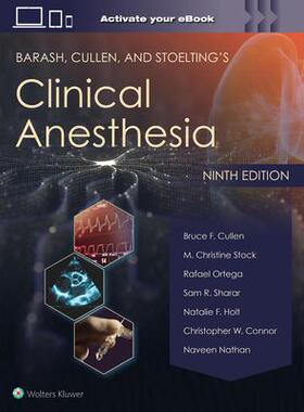 [预订]Barash, Cullen, and Stoelting’s Clinical Anesthesia: Print + eBook with Multimedia 9781975199074