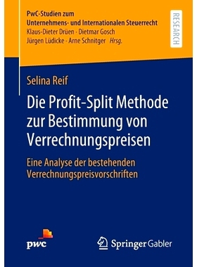 预订 Die Profit-Split Methode Zur Bestimmung Von Verrechnungspreisen: Eine Analyse Der Bestehenden Verrechnungspreisvors