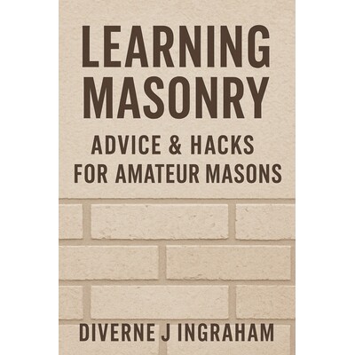 预订 Learning Masonry: Advice & Hacks for Amateur Masons: 9798275355994