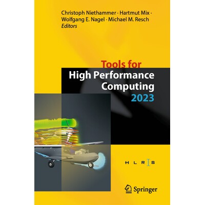 预订 Tools for High Performance Computing 2023 Proceedings of the 14th International Workshop on Parallel Tools for High