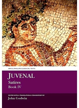 预订 Juvenal: Satires Book IV 尤韦纳尔 讽刺诗 第四卷: 9781910572320