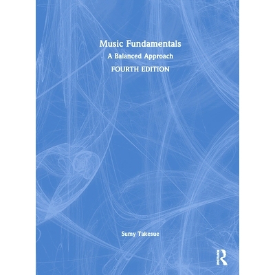 预订 Music Fundamentals: A Balanced Approach: 9781032290447