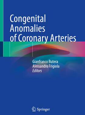[预订]Congenital Anomalies of Coronary Arteries 9783031369650
