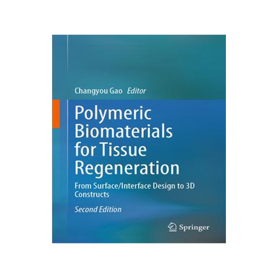 [预订]Polymeric Biomaterials for Tissue Regeneration 9789819969470