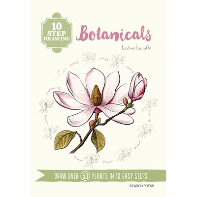 Botanicals: Draw Over 50 Plants in 10 Ea